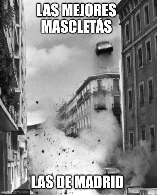 Foto de la reconstrucción del atentado a Carrero Blanco con el texto: "las mejores mascletás, las de Madrid"