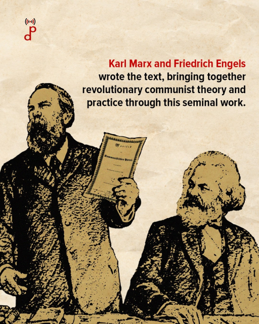 Karl Marx and Friedrich Engels wrote the text, bringing together revolutionary communist theory and practice through this seminal work.