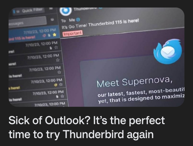 A screenshot of an article saying 'Sick of Outlook? It's the perfect time to try Thunderbird again.' the image shows the Thunderbird email interface