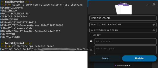 Screenshot of a commandline tool called "caleb" that automatically creates ics files and uploads them to caldav based on a human-readable event description: in this case "tmrw 8pm release caleb"