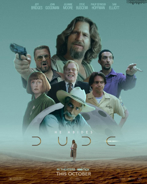 (A poster for Dune, but with the characters from the movie the Big Lebowski… and the Dude)