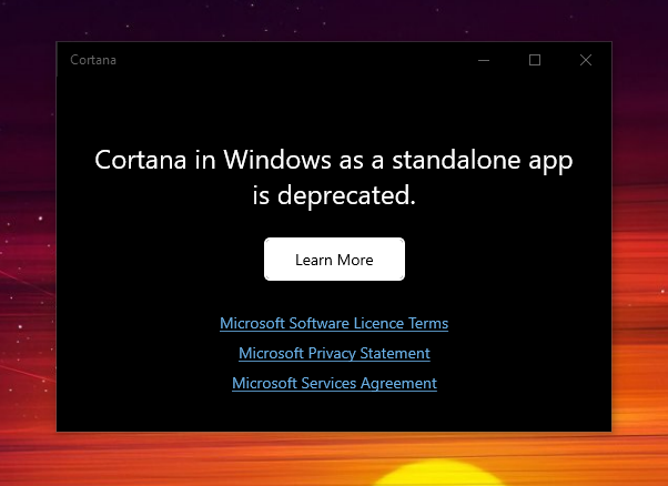 A dialog box reading "Cortana in Windows as a standalone app is deprecated", with a single button reading "Learn More"
