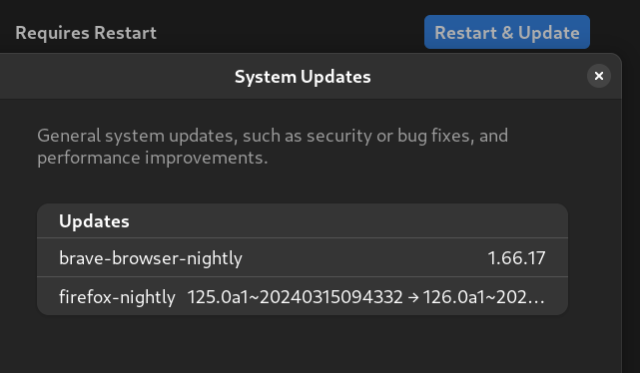 Gnome software window showing updates requires restarts with list of updates 

Items in the list are Firefox & brave