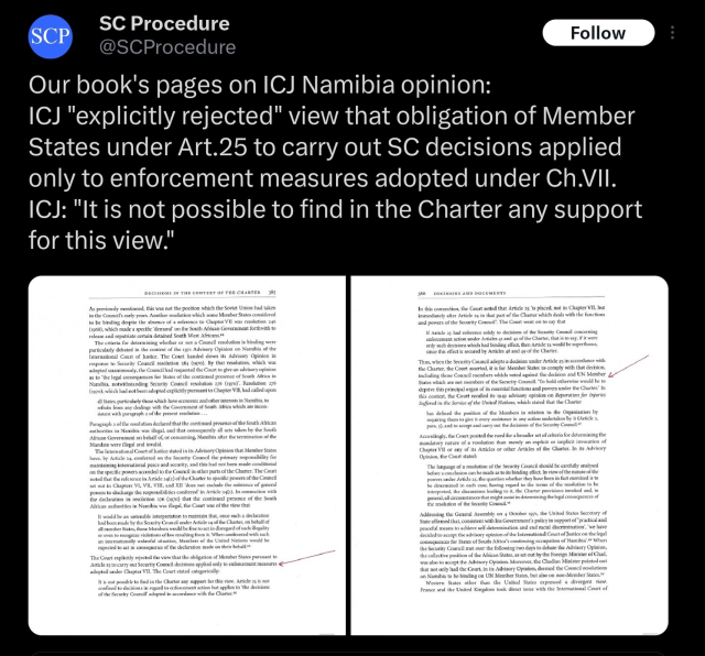 Our book's pages on ICJ Namibia opinion:
ICJ "explicitly rejected" view that obligation of Member States under Art.25 to carry out SC decisions applied only to enforcement measures adopted under Ch.VII.
ICJ: "It is not possible to find in the Charter any support for this view."
