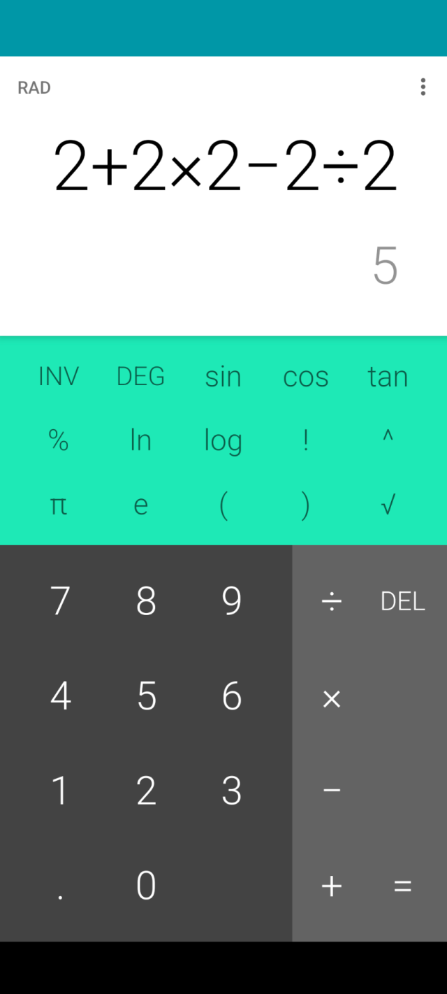 Screenshot of calculator reads 2 + 2 x 2 - 2 ÷ 2 = 5
