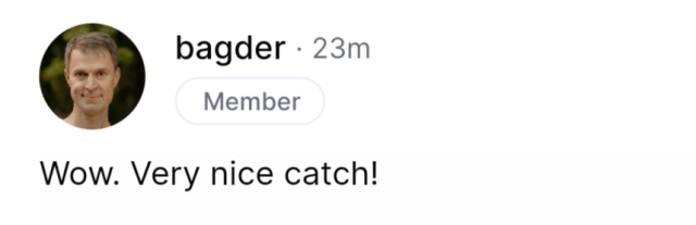 A GitHub comment from username bagder saying "Wow. Very nice catch!"