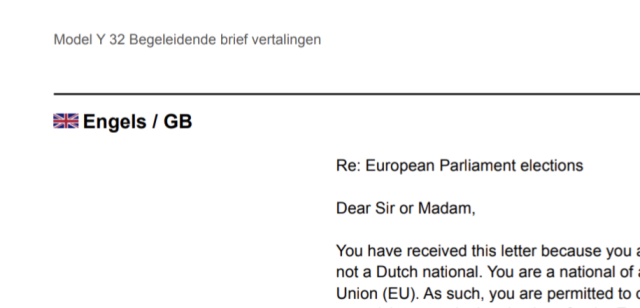 🇬🇧 Engels / GB

Re: European Parliament elections

Dear Sir or Madam,

You have received this letter because you ... not a Dutch national...