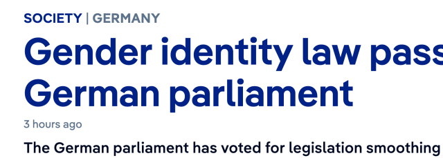 Text from DW's headline which reads: Gender identity law passes in German parliament.

3 hours ago

The German parliament has voted for legislation smoothing the process for transgender, intersex and nonbinary people to change their name and gender identity. 