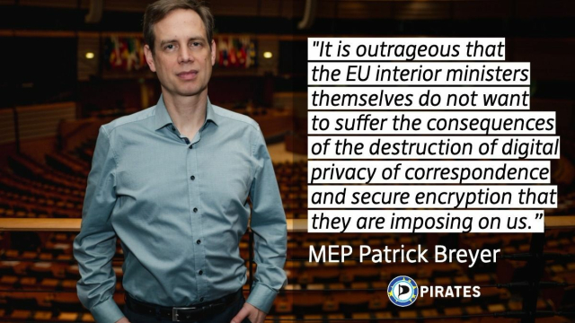 It is outrageous that the EU interior ministers themselves do not want to suffer the consequences of the destruction of digital privacy of correspondence and secure encryption that they are imposing on us.” MEP Patrick Breyer