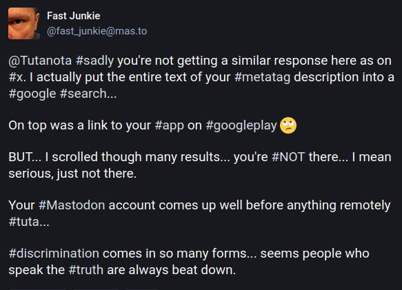 A Mastodon post where a user tested this issue for themselves only to find that Google is not listing Tuta normally.