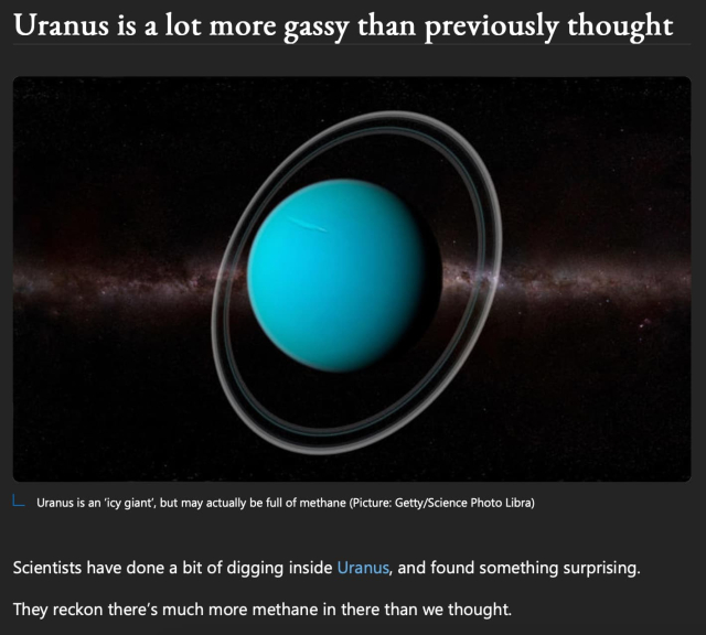 News article titled "Uranus is a lot more gassy than previously thought" with the first paragraph saying "Scientists have done a bit of digging inside Uranus, and found something surprising. They reckon there's much more methane in there than we thought."