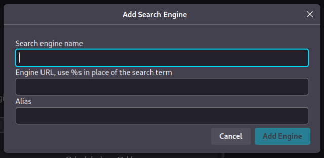 "Add search engine" modal

Input fields are: "Search engine name", "Engine URL" and "Alias"