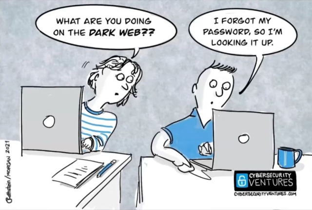 comic, explaining Forgot your password? Just look it up on the dark web