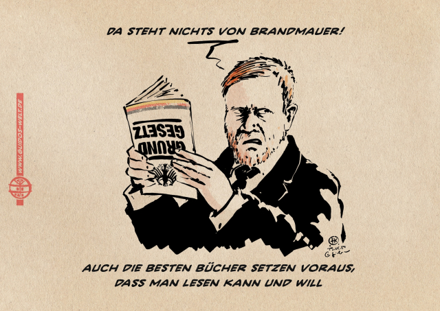 Illustration: Der sächsische Ministerpräsident Kretschmer hält das Grundgesetz verkehrt herum, während er sagt: Da steht nichts von Brandmaueren. Textzeile: Auch die Besten Bücher setzen voraus, dass man Lesen kann und will