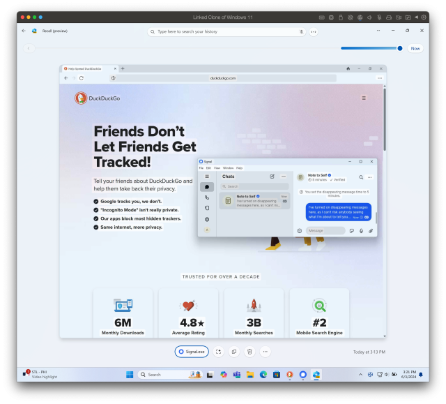 Microsoft Recall screenshot from 8 minutes prior.
DuckDuckGo browser and Signal app contents are saved in the screenshot.