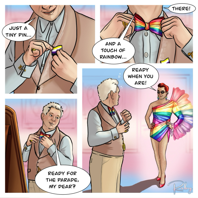 Short comic of four panels in which Aziraphale gets ready for a pride parade by putting on a non binary pin and a rainbow bow tie. When he asks if Crowley is ready to go Crowley appears in a rainbow coloured drag costume, to Aziraphale's delight (because he simply loves his demon) 