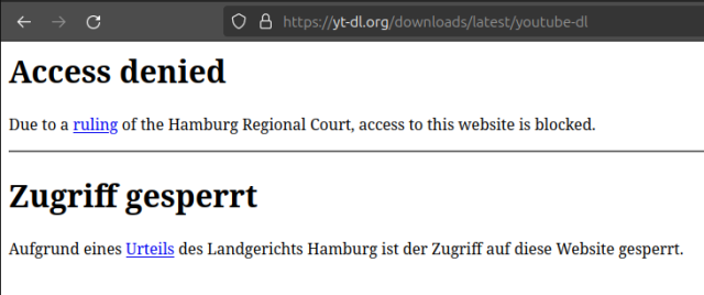 Screenshot of the youtube-dl download page saying:

Access denied

Due to a ruling of the Hamburg Regional Court, access to this website is blocked. 