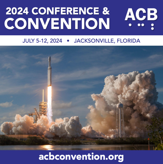 A color photograph of the launchpad at the Kennedy Space Center, Florida. Under a light blue sky, a three-part rocket ship blasts off, trailing streams of bright exhaust flames. Plumes of white smoke envelop the launch pad with an even larger gust billowing at right. The ACB logo appears on a purple banner at the top, which includes the following text: 2024 Conference and Convention, July 5-12, 2024, Jacksonville, Florida. A purple banner at the bottom includes the convention website address, acbconvention.org. 