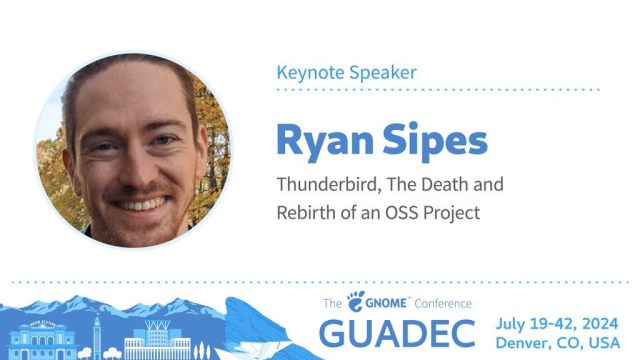 Keynote Speaker Ryan Sipes: Thunderbird, the Death and Rebirth of an OSS Project