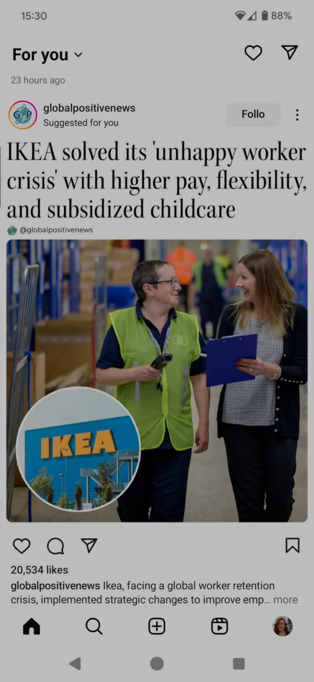 A photo of a news article saying « IKEA solved its “unhappy worker crisis” with higher pay, flexibility and subsidised childcare. »