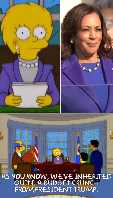 Two pictures side by side with Lisa Simpson and Kamala Harris wearing alike outfits: Blue jacket, lighter blue shirt underneath, pearl necklace and pearl earrings.
Below a scene from the Simpsons, where President Lisa simpson is in the oval office with her staff.
Caption "As you know, we've inherited quite a budget crunch from president trump."  