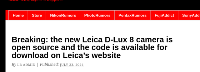 Showing the headline:

Breaking: the new Leica D-Lux 8 camera is open source and the code is available for download on Leica’s website