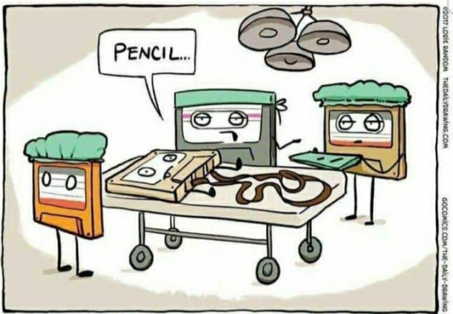 A cartoon of a surgical table with the characters represented by old fashioned cassette tapes. On the table is one cassette with tape unraveled. A surgeon cassette turns to his assistant cassette and says "Pencil..."