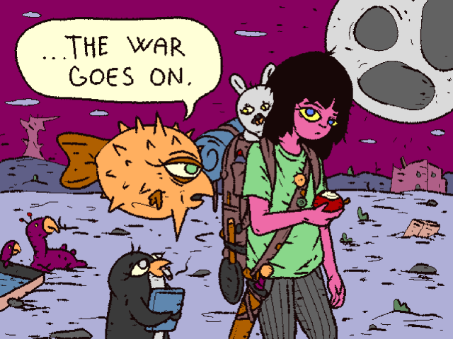 Puffy, Penguin, Girl and Glenda walk through the desert at night.

Puffy: "...the war goes on."