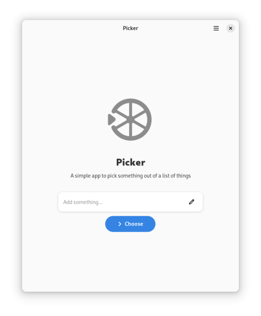 A screenshot of Picker, showing an empty list with the prompt to "Add something"