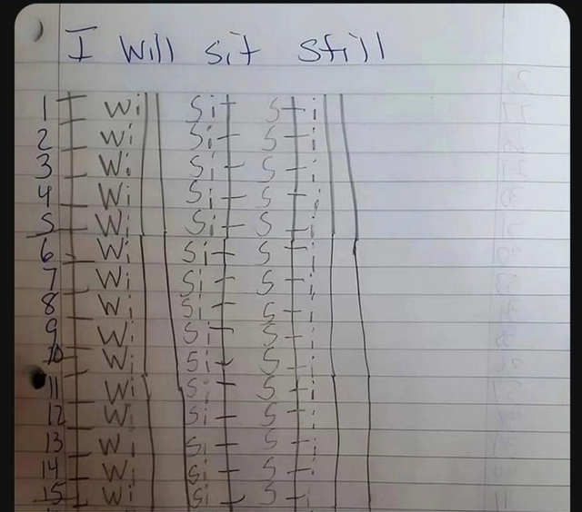 kid asked to write "I will sit still" but the kid optimized letter lines that connected to do them in 1 swoop