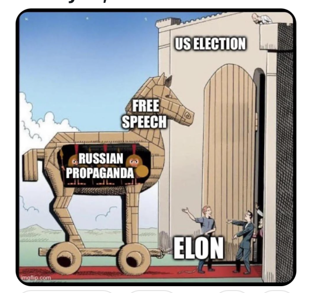 Cartoon showing the gates of Troy with doors open, labeled US Election.  A man labeled Elon is gesturing at the Trojan Horse, labeled Free Speech. Inside the horse is the label Russian Propaganda