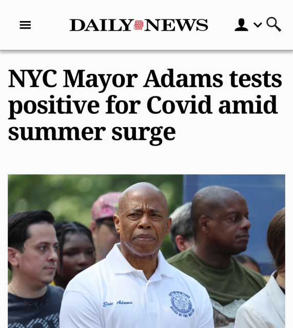 NYC Mayor Adams tests positive for Covid amid summer surge