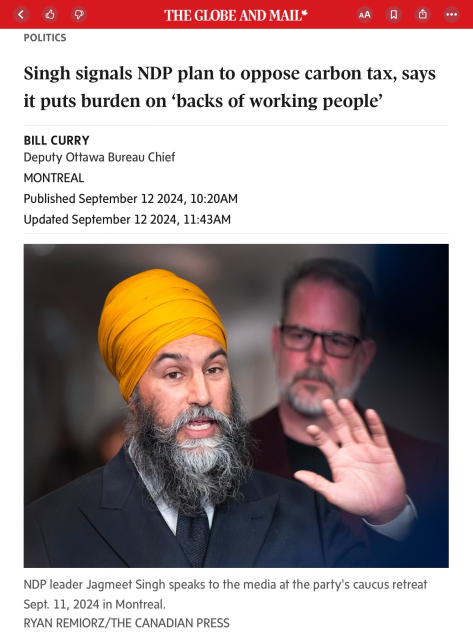 Screenshot of a Globe and Mail story: "Singh signals NDP plan to oppose carbon tax, says it puts burden on 'backs of working people'"