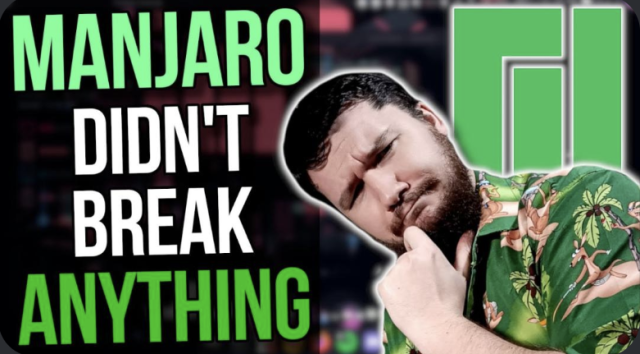 Brodie Robertson thumbnail with text that says "manjaro didn't break anything"