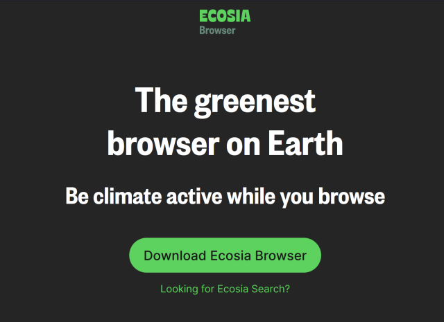 Ecosia Browser
The greenest browser on Earth
Be climate active while you browse