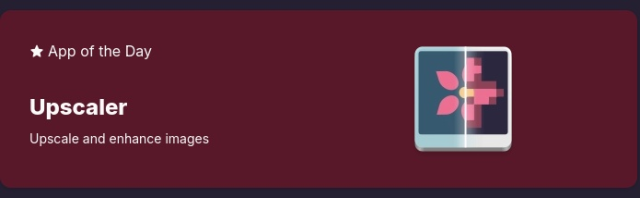 Banner written "App of the Day" as the section title, "Upscaler" as the app name, and "Upscale and enhance images" as the app description.