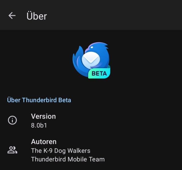 About Thunderbird Beta: Version 8.0b1, authors: the K-9 Dog Walkers and the Thunderbird Mobile team.