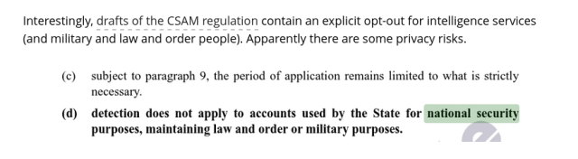 (c) subject to paragraph 9, the period of application remains limited to what is strictly
necessary.
(d) detection does not apply to accounts used by the State for national security
purposes, maintaining law and order or military purposes.