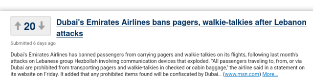 Dubai's Emirates Airlines has banned passengers from carrying pagers and walkie-talkies on its flights, following last month's attacks on Lebanese group Hezbollah involving communication devices that exploded. "All passengers traveling to, from, or via Dubai are prohibited from transporting pagers and walkie-talkies in checked or cabin baggage," the airline said in a statement on its website on Friday. It added that any prohibited items found will be confiscated by Dubai…