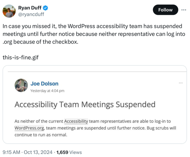 Screenshot of an announcement posted on Wordpress.org: “As neither of the current Accessibility team representatives are able to log-in to WordPress.org, team meetings are suspended until further notice. bug scrubs will continue to run as normal.”