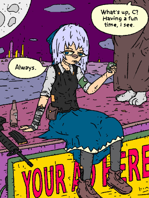 Cirno is sitting on top of a to-rent billboard that says: "YOUR AD HERE". There's a rifle and an empty beer bottle there with her.

Rabbit techno-mage approaches her.

Mage: "What's up, C? Having a fun time, I see."

Cirno offers a cigarette to the mage.

Cirno: "Always."