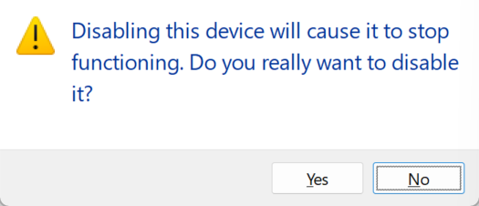 A popup from the Windows device manager telling you that disabling a device will cause it to stop functioning.