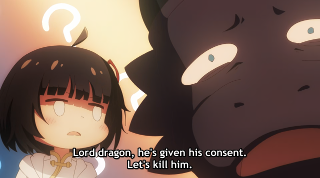 screenshot from Crunchyroll English subtitles of "An Herbivorous Dragon of 5000 Years Gets Unfairly Villainized" S02E02 showing the little girl Reiko talking to the Dragon. She says "Lord dragon, he's given his consent. Let's kill him."