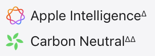 Apple order page:

Two marketing points in spec list:
• Apple Intelligence
• Carbon Neutral