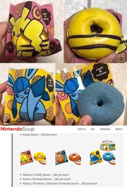 some donuts from a 2021 Nintendo/Mr Donut tie-in. The bags they're served in have a few pokemon (Pikachu, Eevee, Piplup/Pachirisu/Glaceon) on them with their butts/tails in the foreground looking back at the viewer. The donuts are colour themed to look like the pokemon, so eg. the Pikachu one is yellow with a couple of brown stripes across the bottom.

The problem is that this makes them look like Pokemon Anuses.