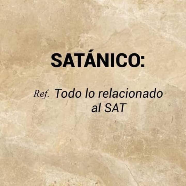 SATÁNICO: Ref. Todo lo relacionado al SAT