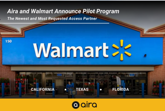 A blue Walmart storefront sign is centered. Above, the text reads, "Aira and Walmart Announce Pilot Program," followed by the subtitle, "The Newest and Most Requested Access Partner." Below the storefront image, the locations "California," "Texas," and "Florida" are listed in bold with dots separating them. The bottom section has a yellow banner featuring the Aira logo. 