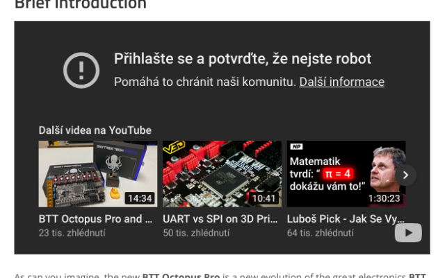 Screenshot of embeded youtube video saying I have to sing in to prove that I am not a robot.
There is "More info" link leading to generic support page advising me to log in on the youtube page.
Then there is "More videos on Youtube" with 3 thumbnails of videos I don't care.
There is no link to the actually embeded video I originally wanted to watch.
Last hope is the youtube logo in the corner. But clicking on it does nothing.
I just have to dig out the video link from browser's dev tools.