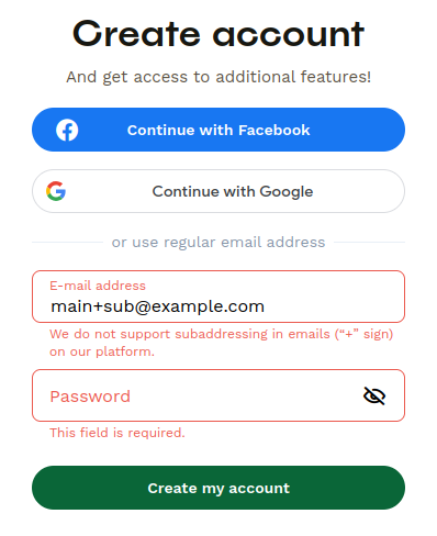 A screenshot from a website signup form declaring: "We do not support subaddressing in emails (“+” sign) on our platform."