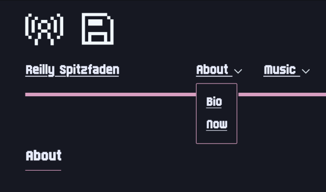 The upper right corner of my website homepage. There are pixel art icons of a radio tower and floppy disk over my name. The "About" dropdown is open, showing the subheadings "Bio" and "Now"